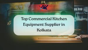 Discover Anas Kitchen Equipment, the leading commercial kitchen equipment supplier in Kolkata for custom culinary solutions.